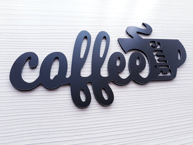 Coffee Time Sign for Decor, Premium Quality